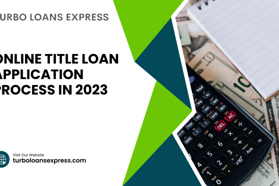 Online Title Loan Application Process in 2023